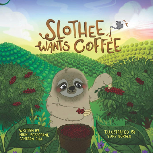 Slothee Wants Coffee Children's Book